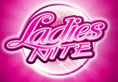 Ladies Nite Slot